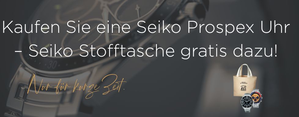 Kaufen Sie eine Seiko Prospex Uhr – Seiko Stofftasche gratis dazu!