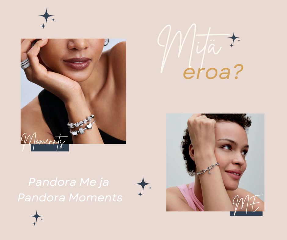 Pandora Moments ja Pandora ME – löydä juuri sinulle sopiva korusarja